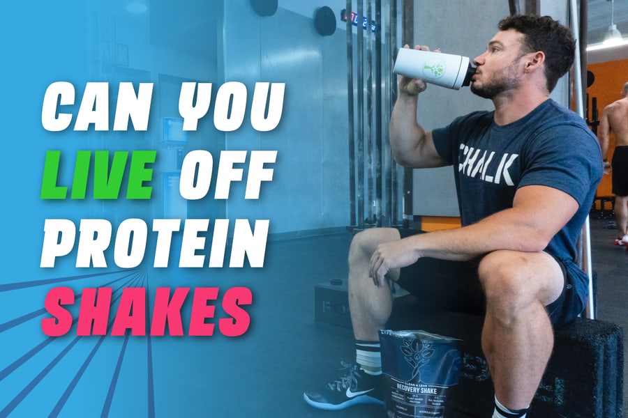 Can You Live Off Protein Shakes