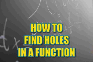 How To Find Holes In A Function